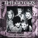 GO-GO'S - LIVE AT THE EMERALD CITY 1981
