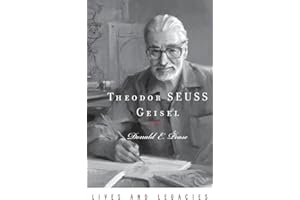 Theodor Geisel: A Portrait of the Man Who Became Dr. Seuss (Lives and Legacies Series)