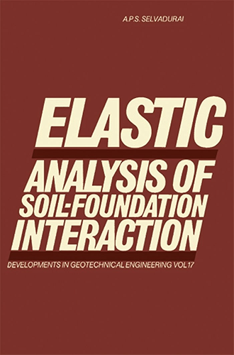 Download Elastic Analysis of Soil-Foundation Interaction (Developments in Geotechnical Engineering) (English Edition) PDF