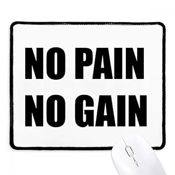 Beatchong No Pain No Gain Quote Black Encourage Positive Non Slip Mousepad Game Office Black Stitched Edges Gift Amazon In Office Products