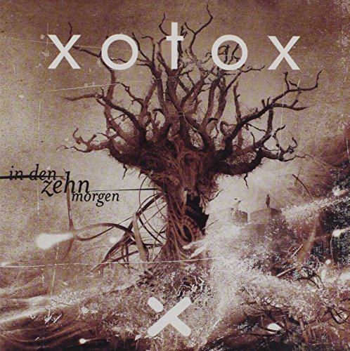 Xotox - In Den Zehn Morgen - Zortam Music