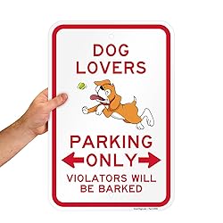 SmartSign Dog Lovers Parking Only Violators Barked