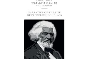 Worldview Guide: Narrative of the Life of Frederick Douglass
