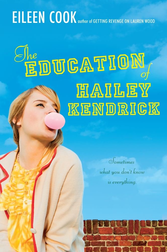 Amazon Com The Education Of Hailey Kendrick 9781442413269 Cook Eileen Books