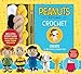 Peanuts Crochet (Crochet Kits) by