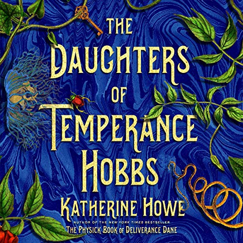 The Daughters of Temperance Hobbs: A Novel by Katherine Howe