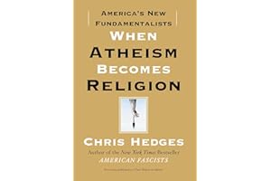 When Atheism Becomes Religion: America's New Fundamentalists