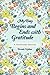 My Day Begins and Ends with Gratitude: A Gratitude Journal by Brenda Nathan