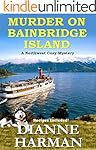 Murder on Bainbridge Island: A Northwest Cozy Mystery (Northwest Cozy Mystery Series Book 1)