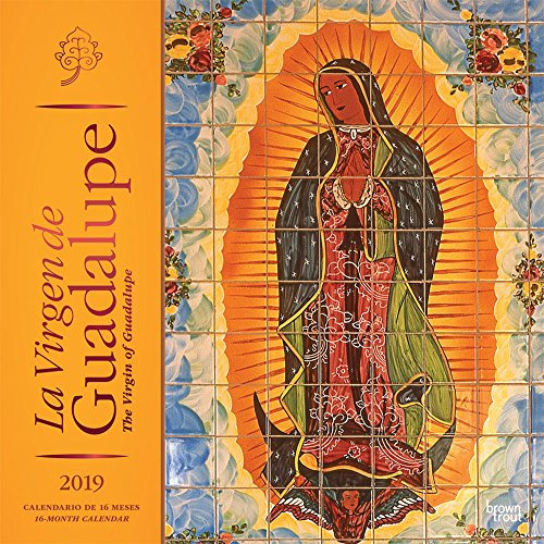 La Virgen de Guadalupe 2019 12 x 12 Inch Monthly Square Wall Calendar with Foil Stamped Cover, Virgi by 