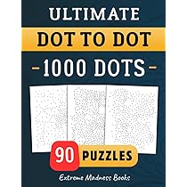 Ultimate Dot to Dot 1000 Dots: Connect The Dots For Kids And