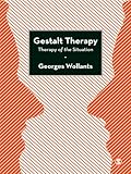 Gestalt Therapy: Therapy of the Situation
