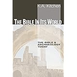 The Bible in Its World: The Bible and Archaeology Today