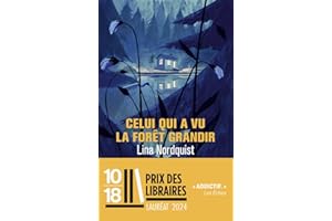 CELUI QUI A VU LA FORÊT GRANDIR
