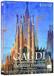 Gaudi : Le mystère de la Sagrada Familia