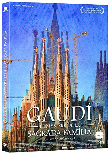 Gaudi : Le mystère de la Sagrada Familia