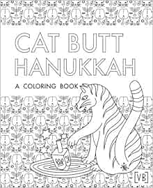 Cat Butt Hanukkah: A Coloring Book: Val Brains: 9781723579806: Amazon.com: Books