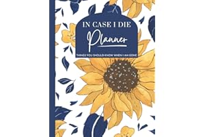 In Case I Die: Things you should know when I am gone