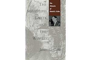 The Mississippi Delta and the World: The Memoirs of David L. Cohn