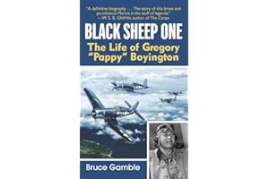 Black Sheep One: The Life of Gregory "Pappy" Boyington