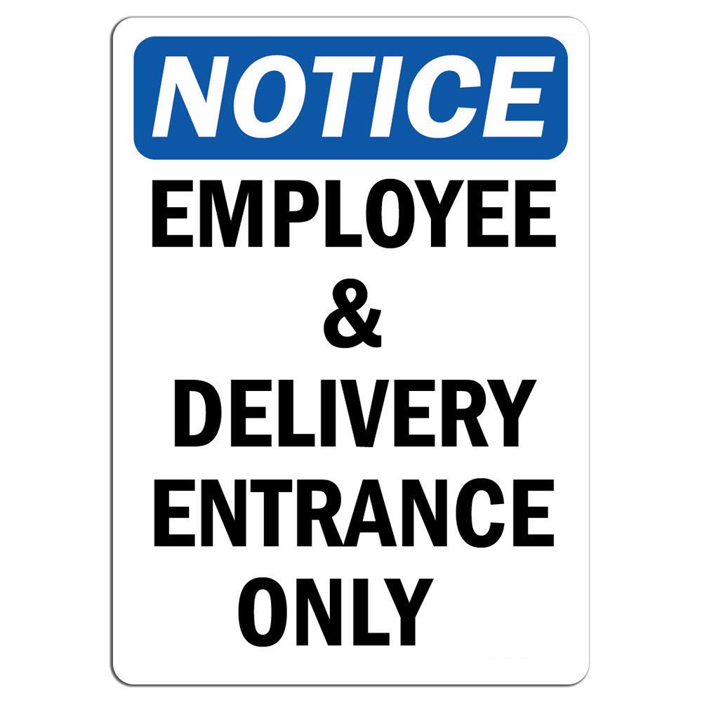 Photo 1 of Notice - Employee and Delivery Entrance Only Sign | Label Decal Sticker Retail Store Sign Sticks to Any Surface 8"