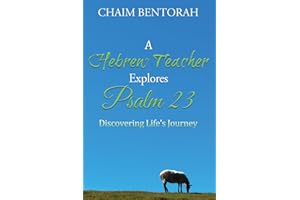 A Hebrew Teacher Explores Psalm 23: Discovering Life's Journey