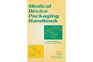 Medical Device Packaging Handbook, Revised and Expanded (Volume 8)
