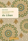 Dictionnaire insolite du Liban by 