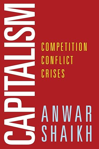 Download Capitalism: Competition, Conflict, Crises PDF