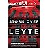 Storm Over Leyte: The Philippine Invasion and the Destruction of the Japanese Navy
