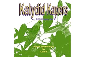 Katydid Kapers: An ABC Botany Book (ABC Botany Books)
