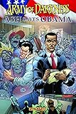 Army of Darkness: Ash Saves Obama by Elliott Serrano, Ariel Padilla