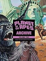 Planet of the Apes Archive Vol. 2: Beast on the Planet of the Apes Planet of the Apes Archive Vol. 2: Beast on the Planet of the Apes