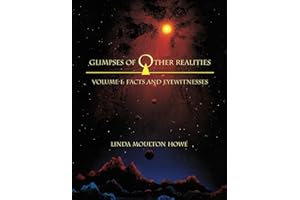 Glimpses of Other Realities: Vol 1: Facts & Eyewitnesses