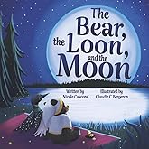 The Bear, the Loon and the Moon