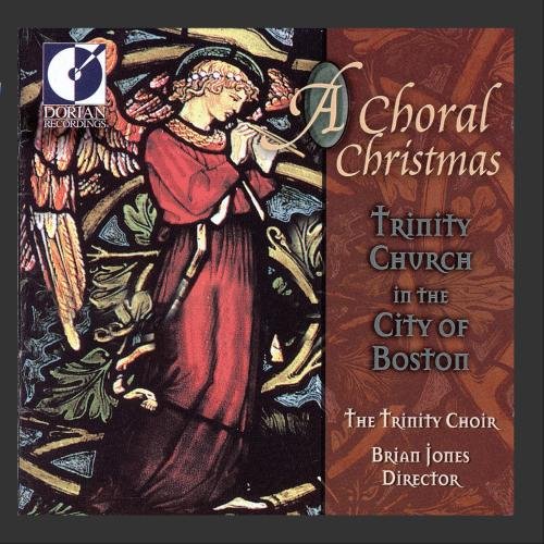 A choral christmas - the trinity choir, boston