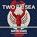 Two If By Sea: Delicious Sustainable Seafood - Book by Barton Seaver