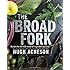 The Broad Fork: Recipes for the Wide World of Vegetables and Fruits