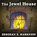 The Jewel House: Elizabethan London and the Scientific Revolution