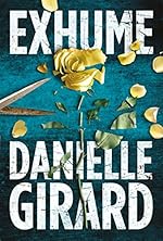 Exhume (Dr. Schwartzman Book 1)