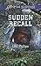 Sudden Recall (Love Inspired Suspense) by Lisa Phillips