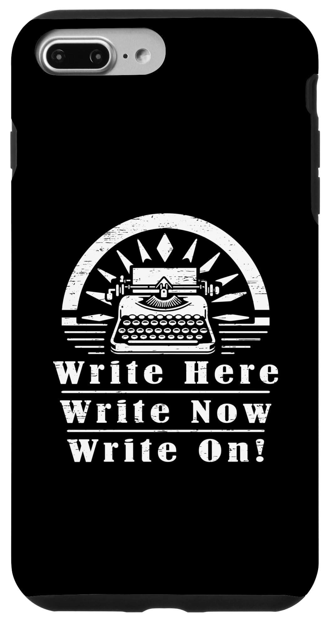 iPhone 7 Plus/8 Plus Write Here Write Now Write On Author Case