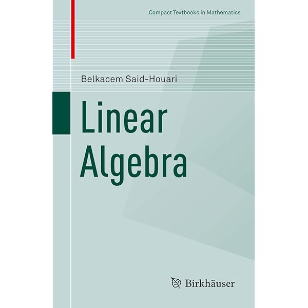 Fundamentals of Linear Algebra (Textbooks in Mathematics): Chahal
