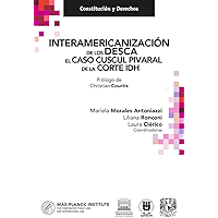 Interamericanización de los DESCA. El caso Cuscul Pivaral de la Corte IDH. (Constitución y Derechos) (Spanish Edition) book cover