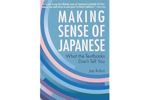 Making Sense of Japanese: What the Textbooks Don't Tell You