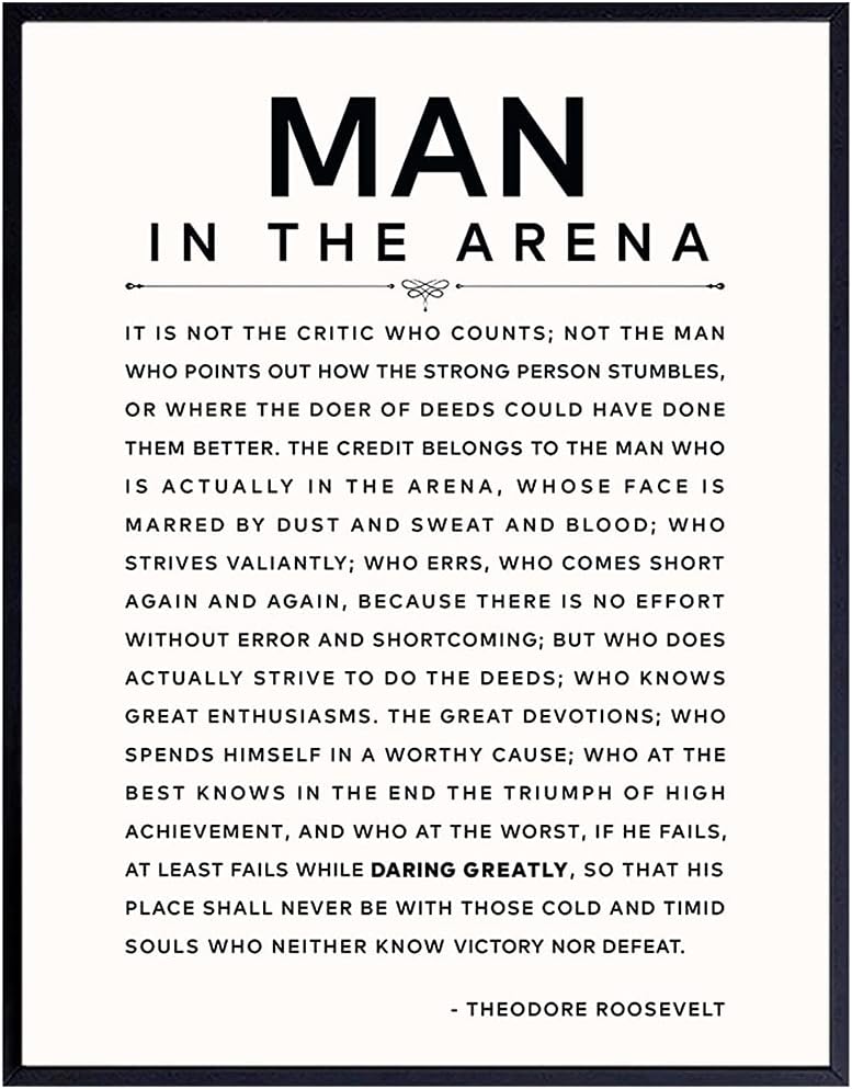 Wall Décor - LARGE 11X14 - Man in the Arena - Inspirational Quotes - Teddy Roosevelt Poster - Motivational Gifts for Men, Boys, Teens, Entrepreneur - Office, Living Room, Bedroom Wall Art Decor - Daring Greatly