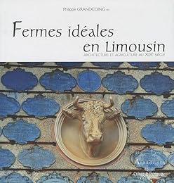 Fermes idéales en Limousin