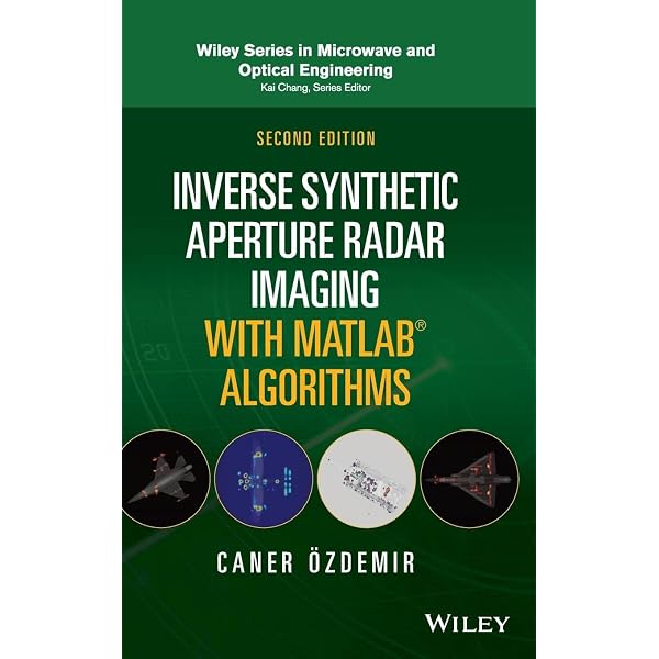 Inverse Synthetic Aperture Radar Imaging With MATLAB Algorithms