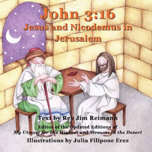 John 3:16: Jesus and Nicodemus in Jerusalem