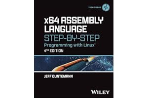x64 Assembly Language Step-by-Step: Programming with Linux (Tech Today)